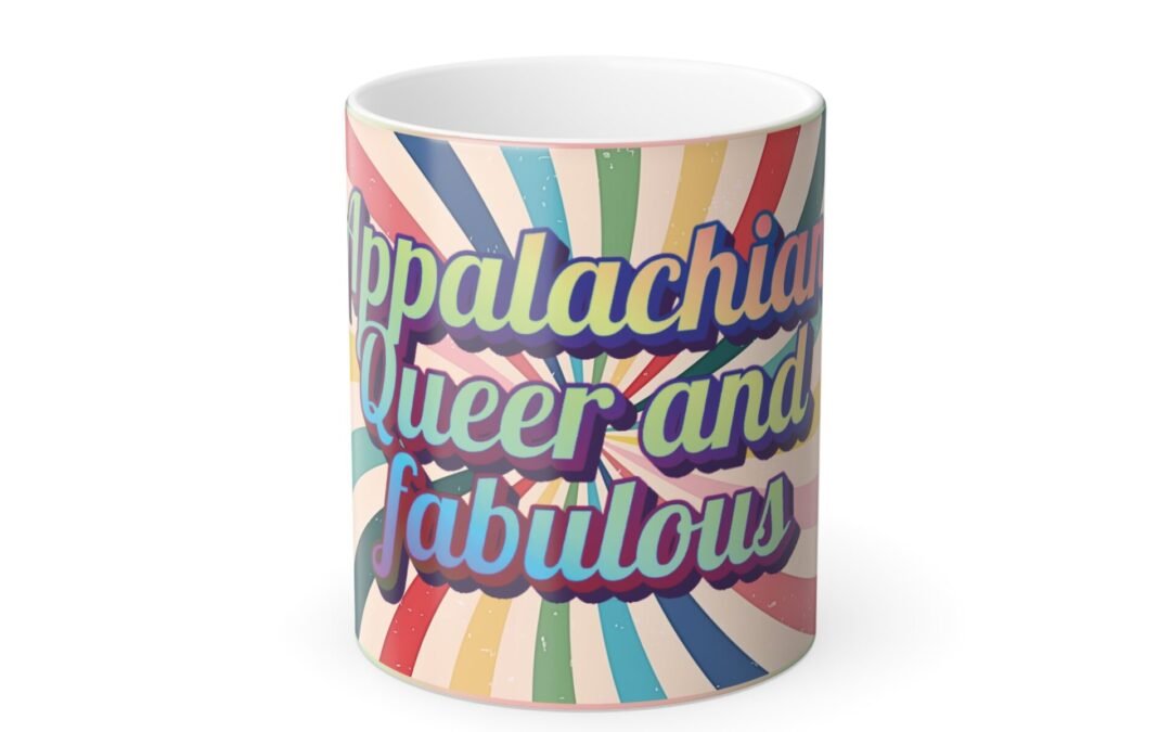 Color Morphing Mug, 11oz. Appalachian Queer & Fabulous (Vintage Swirl)