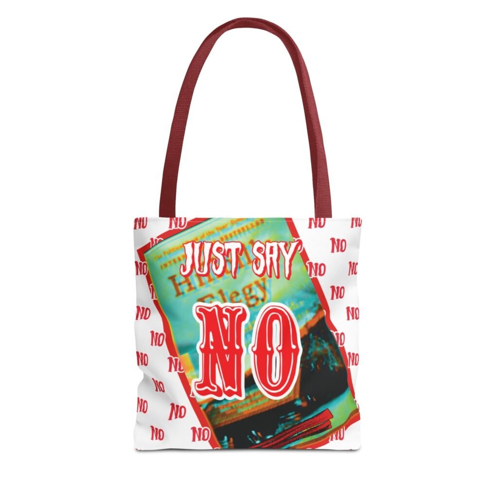 NO ELEGY Tote Bag "Just Say No to Hillbilly Elegy" (3 sizes)