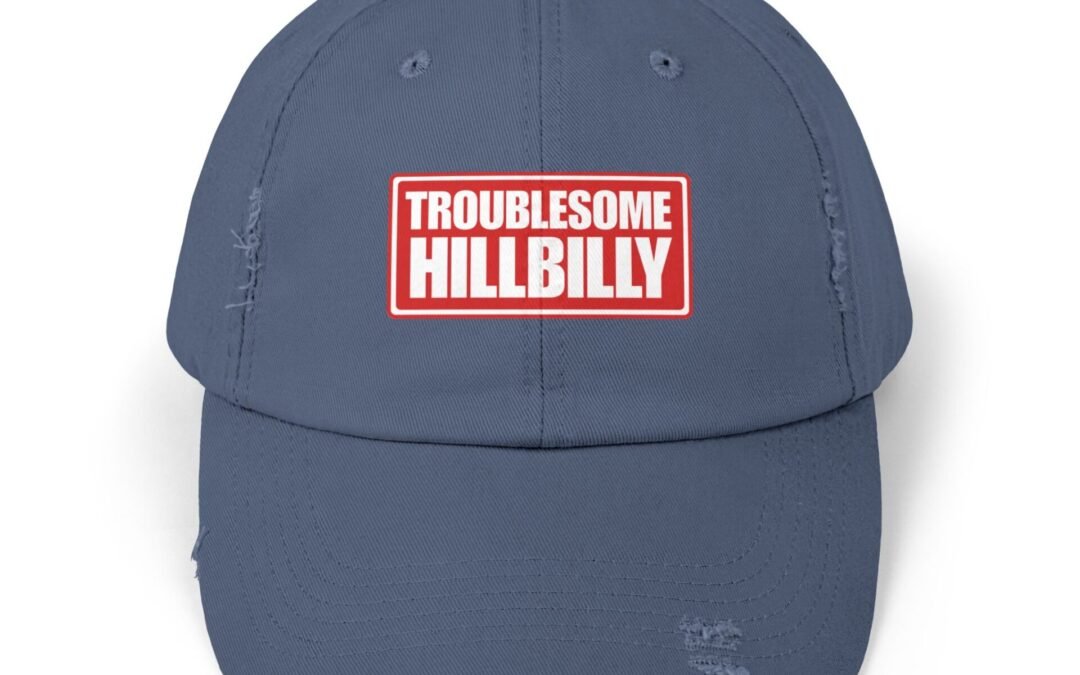 Distressed Cap, Unisex Vintage Hat, NO ELEGY. “Troublesome Hillbilly”  (7 colors)
